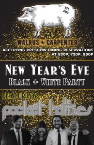 New Year's Eve with the Pocket Hotties @ Walrus + Carpenter