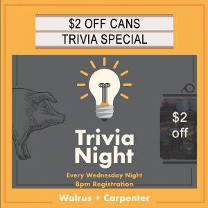 Wednesday Night Trivia @ Walrus + Carpenter