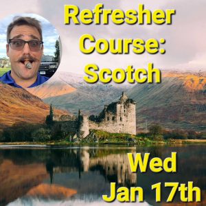 Refresher Course: Scotch