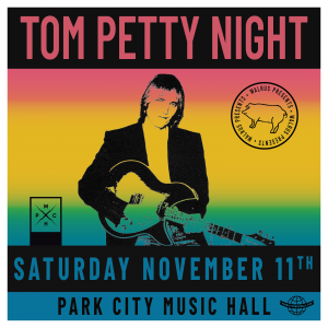 Walrus Presents: Tom Petty Night at Park City @ Park City